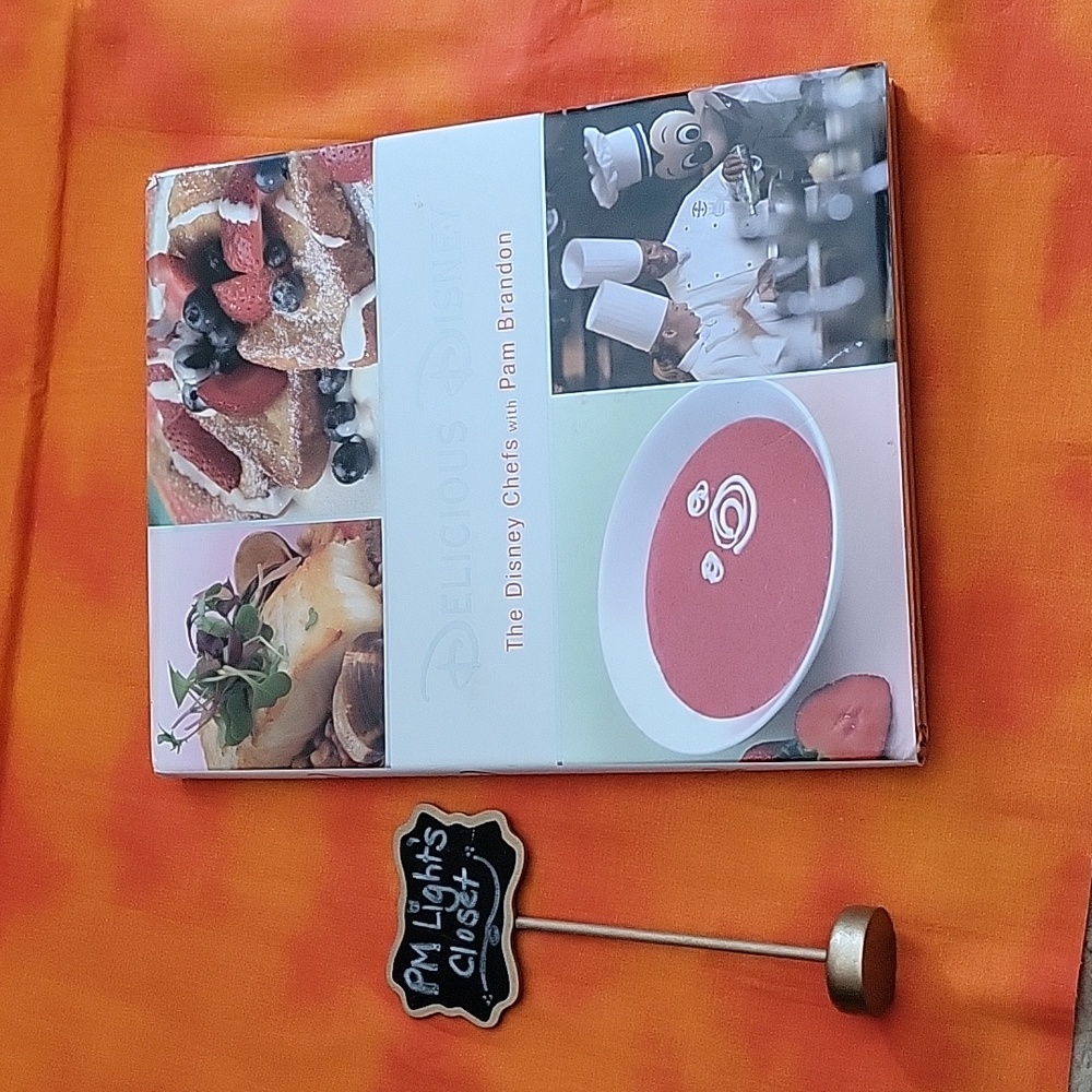 Delicious Disney Cookbook Hardback The Disney Chefs with Pam Brandon